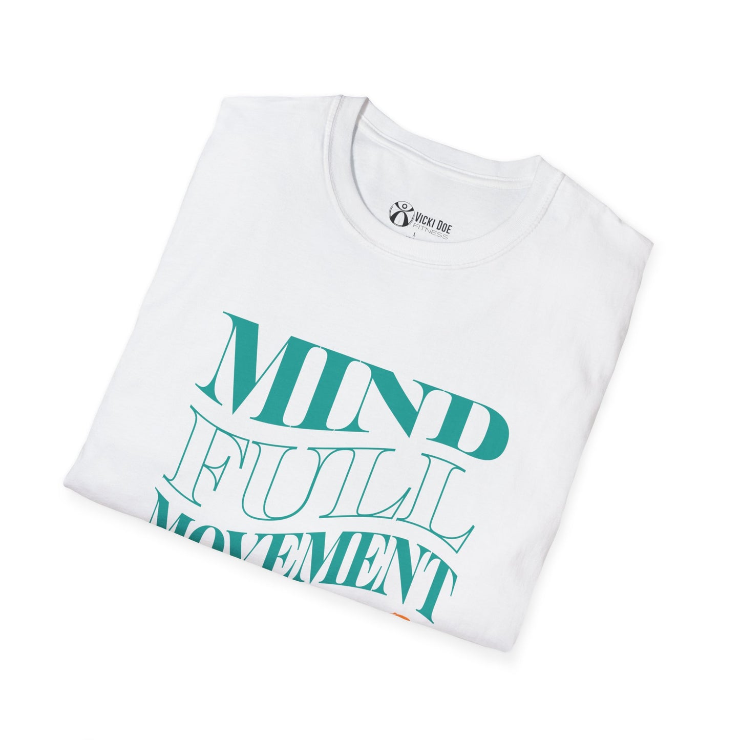 Colorful Vicki Doe Fitness “Mindful Movement” Unisex Softstyle T-Shirt