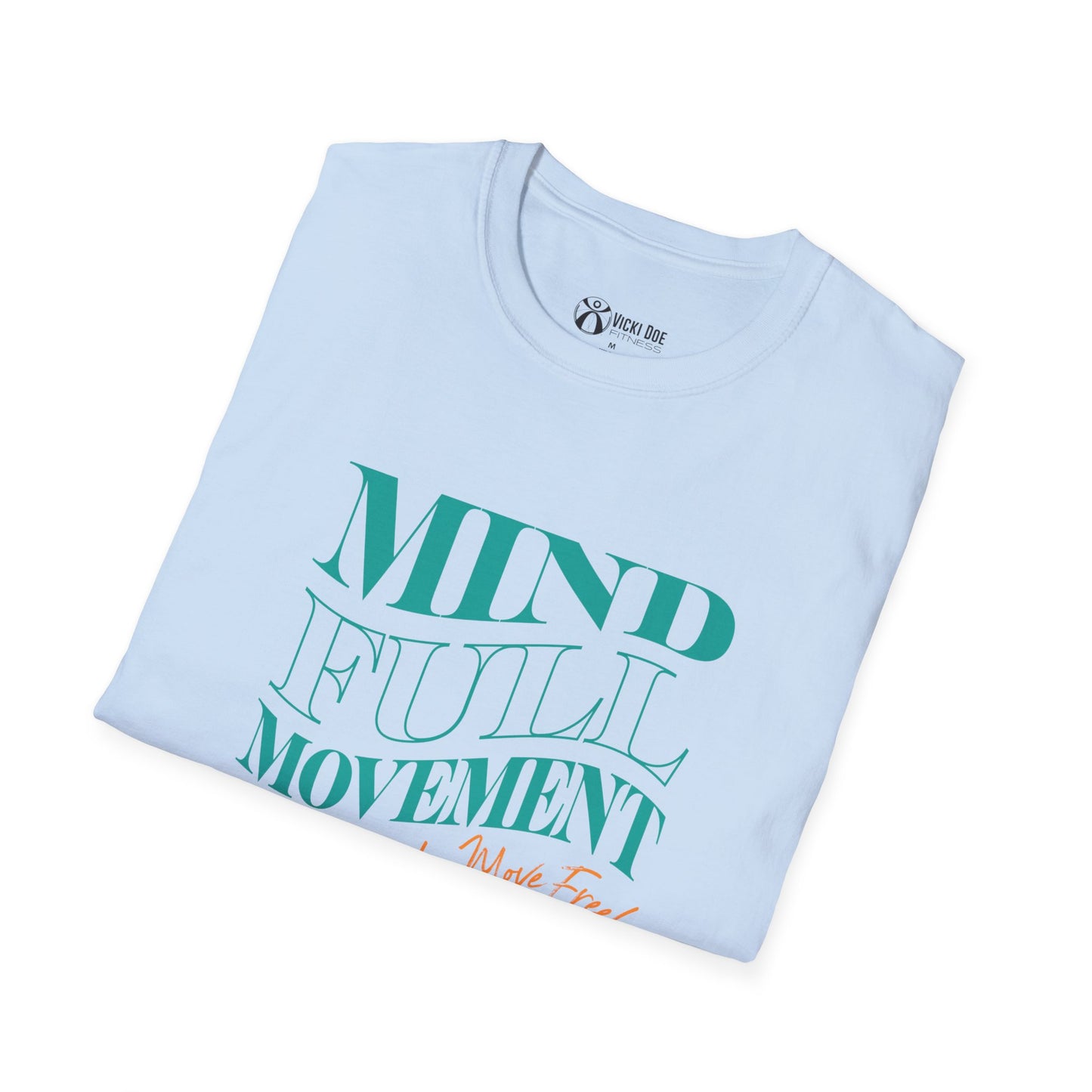 Colorful Vicki Doe Fitness “Mindful Movement” Unisex Softstyle T-Shirt